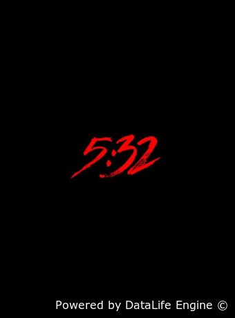 5:32